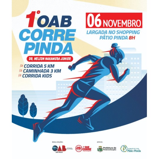 1ª OAB CORRE - Pindamonhangaba / SP  “Dr. Nelson Nakamura Junior” - 200m 400m 2k (kids), caminhada 3k e corrida 5k