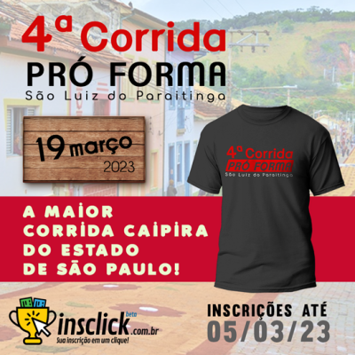 IV CORRIDA PRÓ FORMA – São Luiz do Paraitinga /SP - EDIÇÃO ESPECIAL : OÔH BARBOSA - corrida 5km