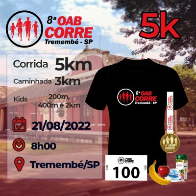8ª OAB CORRE - Tremembé / SP - 200m 400m 2k (kids), caminhada 3k e corrida 5k - 2022